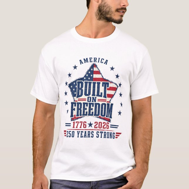 Camisa América Construída na Liberdade, 1776-2026 (Frente)