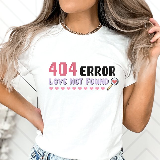 Camisa AntirNamorados Engraçada, Amor Não Encontra (Criador carregado)