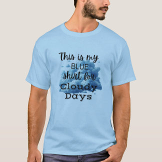 Camisa Azul para Dias Nublados T-Shirt Gráfica