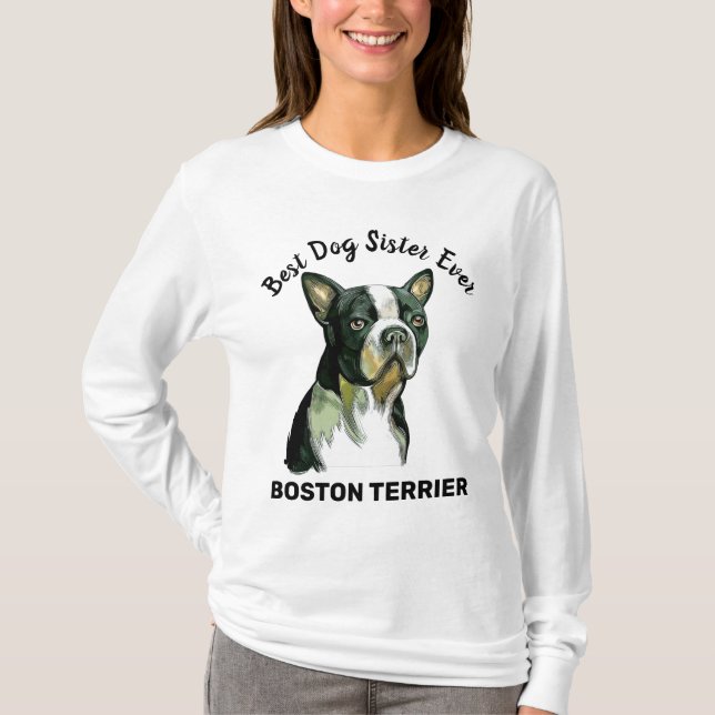 Camisa Boston Terrier melhor cachorro irmã para se (Frente)