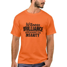 Camisa BRILLIANCE VS INSANITY - escolha estilo, co