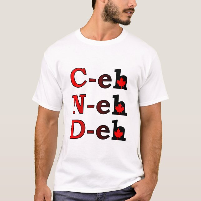 Camisa C-eh N-eh D-eh Canadá Orgulho Canadense (Frente)