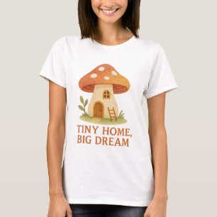 Camisa Casa Cogumelo Pequena Casa Grande Sonho