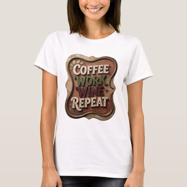 Camisa Chic Gold CAFÉ TRABALHO VINHO REPITA Statem (Frente)