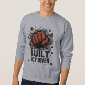 Camisa Construído Não Dado | Camisa Motivacional F
