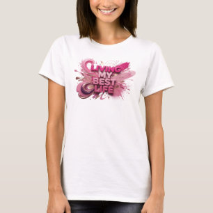 Camisa cor-de-rosa Bonita CITAÇÃO VIVENDO MINHA ME