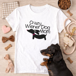 Camisa Crazy Wiener Dog Mom (TM) Dachshund