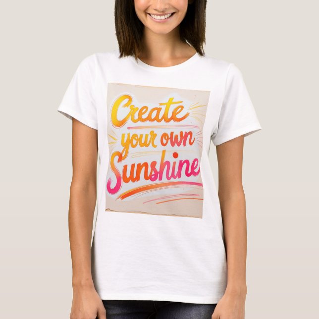 Camisa "Crie seu próprio sol" (Frente)
