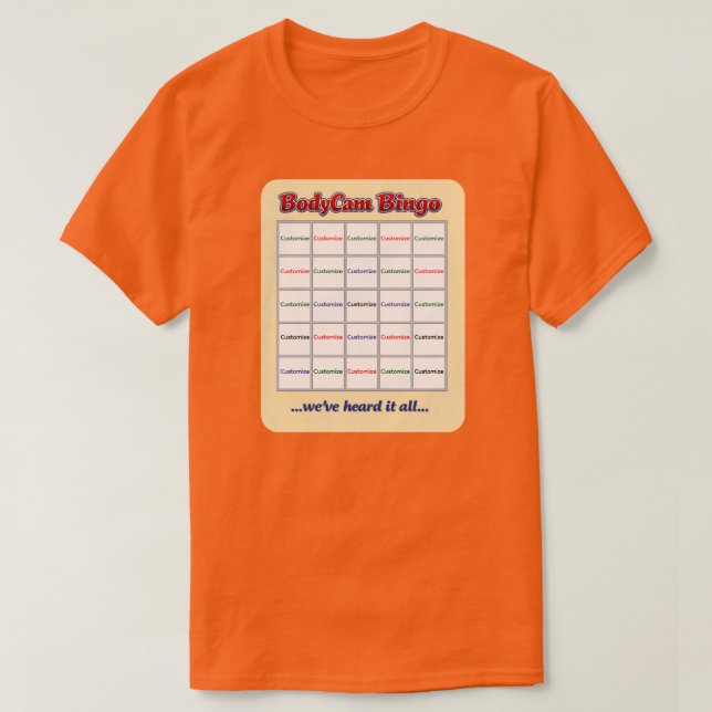 Camisa "Custom BodyCam Bingo 3" (qualquer cor) (Frente do Design)
