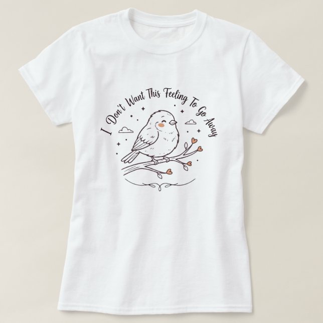  Camisa Cute Bird | Este Presente de Pássaro Doce  (Frente do Design)