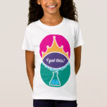 Camisa das Meninas da Science Princess (Negrito)<br><div class="desc">Esta camisa é para quem ama princesas e também é fascinada pela ciência. Quem disse que você tem que escolher um ou outro?</div>
