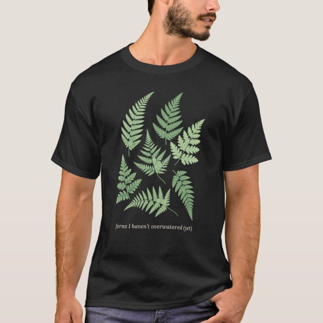 Camisa de Amante de Plantas Samambaia que Ainda Nã (Frente)