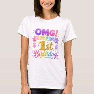 Camisa de Amigo de Primeiro Aniversário, OMG É o A