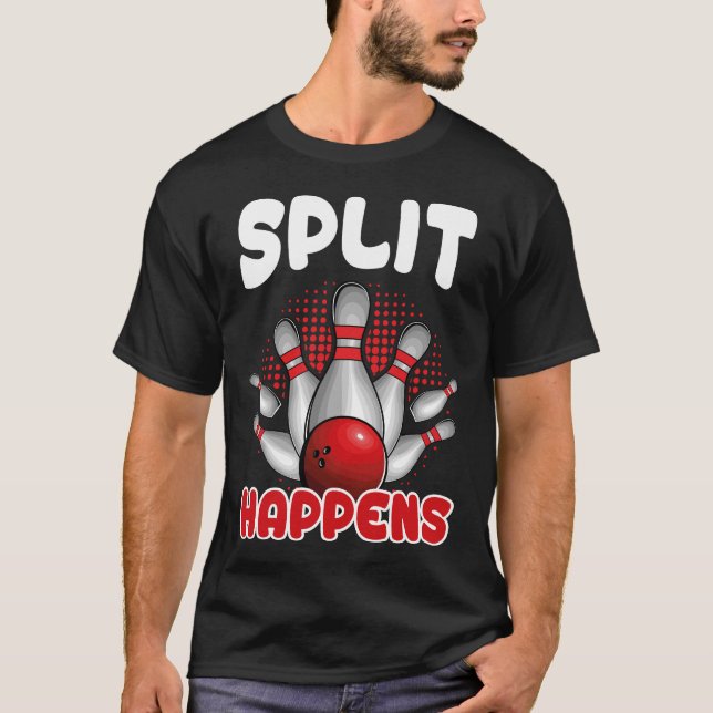 Camisa de Bowling Split Happens Camisa engraçada d (Frente)