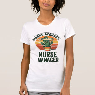 Camisa de Cacto Engraçado Gerente de Enfermeira Nã