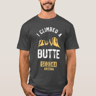 Camisa de caminhada de Sedona I Escalei uma Butte 