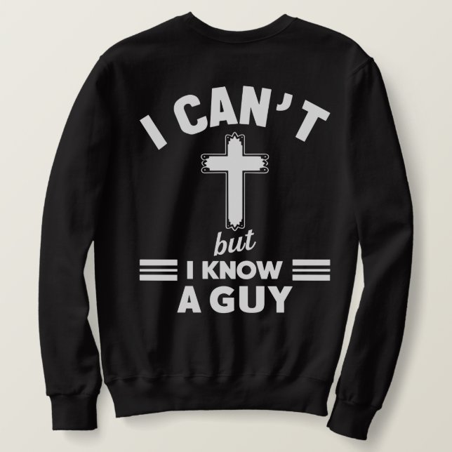Camisa de Citação Cristã, Eu Não Posso Mas Eu Conh (Verso do Design)