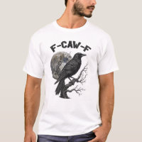 Camisa de corvo engraçada F-Caw-F humor adulto gót