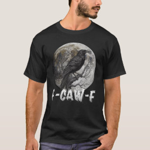 Camisa de corvo 'F-Caw-F' engraçada, lua gótica, h