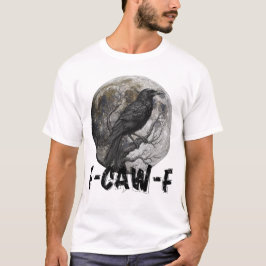 Camisa de corvo 'F-Caw-F' engraçada, lua gótica, h
