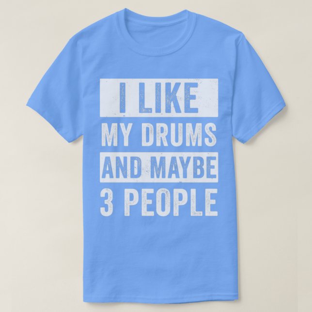 Camisa De Drummer Para Homens Eu Gosto Da Minha Ta (Frente do Design)