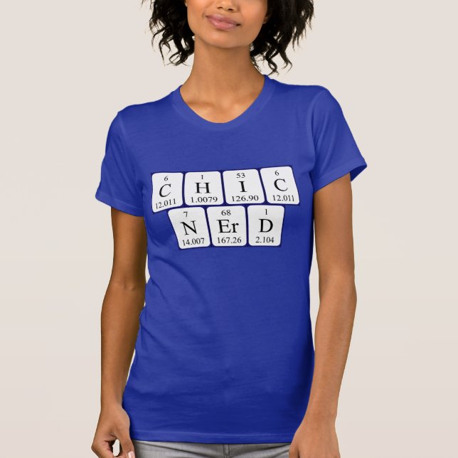 Camisa de frase de mesa periódica ChicNerd (Frente)