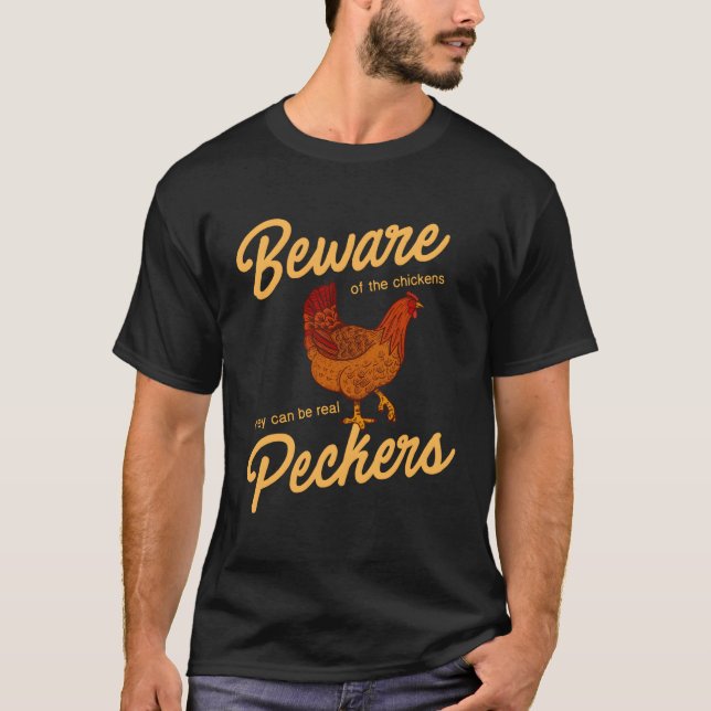 Camisa De Galinha Cuidado Com Os Peckers Fazenda A (Frente)