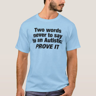 Camisa de Humor Mensagem Divertida sobre Autismo