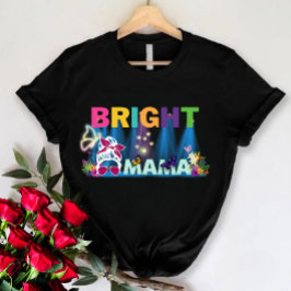 Camisa de mãe bonita, mãe brilhante, presente Dia 