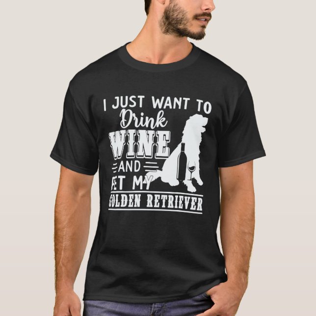 Camisa de Mãe do Golden Retriever - Beba Vinho e F (Frente)