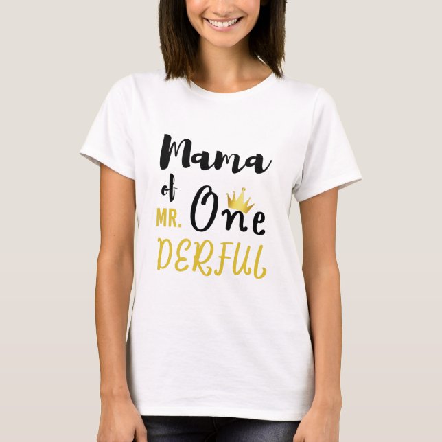 Camisa de Mama do MR Onederful Engraçado 1º Aniver (Frente)