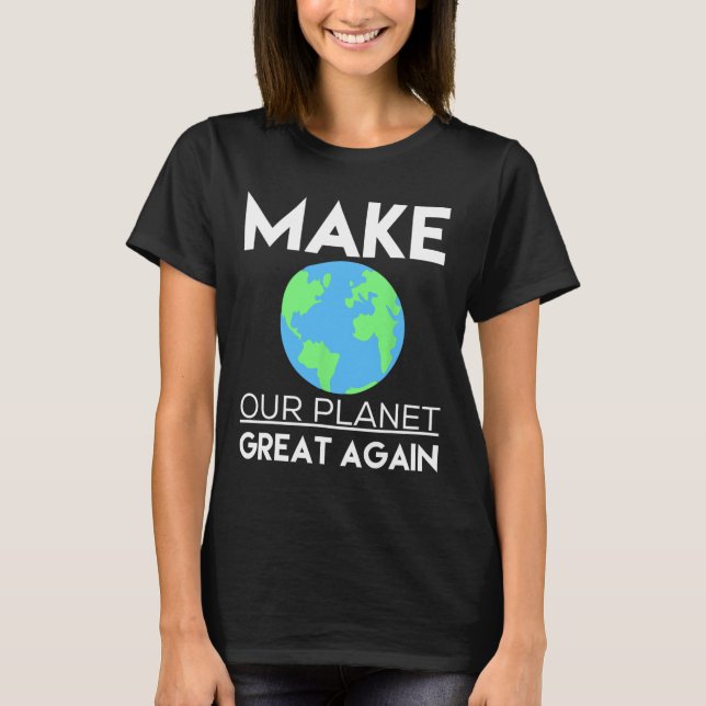 Camisa de Mudanças Climáticas - Tornar Nosso Plane (Frente)