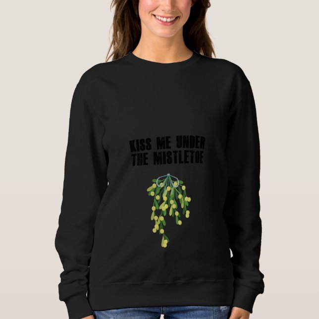Camisa De Natal Engraçada - Beije-Me Sob A Mis (Frente)