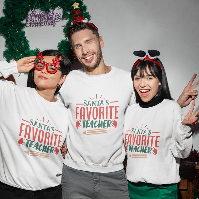 Camisa de natal favorita dos papais noeis (Santa's favorite teacher christmas sweatshirt
)