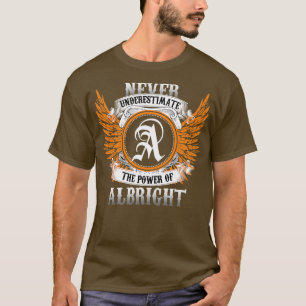 Camisa De Nome Albright Nunca Subestime A Potência
