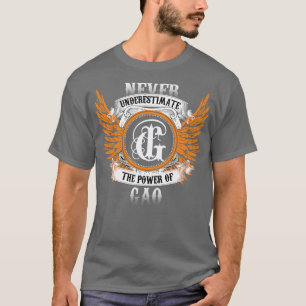 Camisa De Nome Gao Nunca Subestima O Poder Do Ga