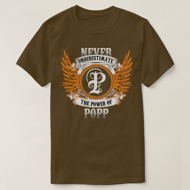 Camisa De Nome Popp Nunca Subestima O Poder De P (Frente do Design)