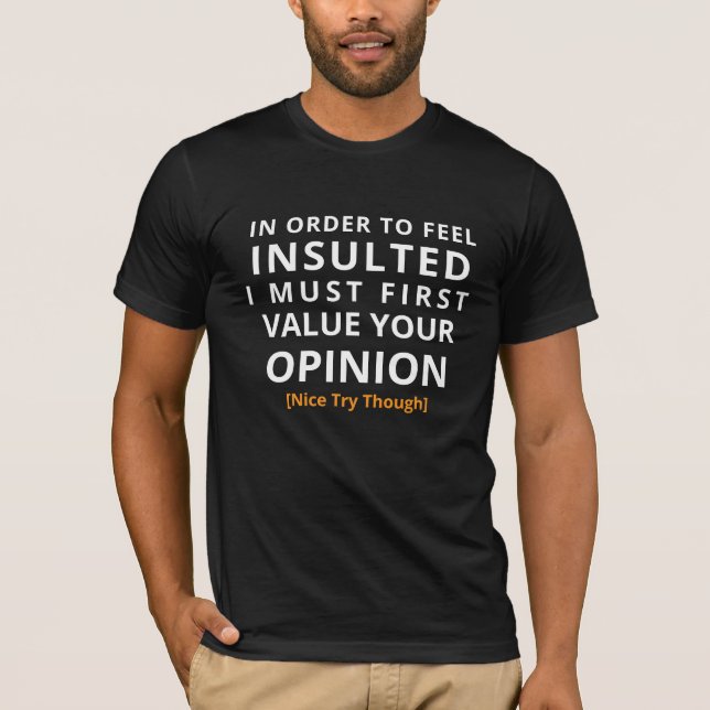 Camisa de Opinião Insultuosa - Presente de Camiset (Frente)