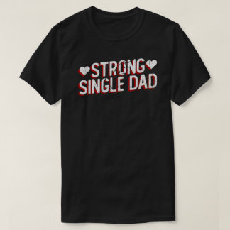 Camisa de Pai Solteirão Forte | Presente de Pai So