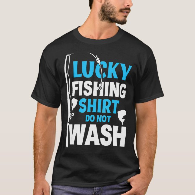 Camisa de Pesca Sortuda Não Lavar Roupas de Pesca  (Frente)