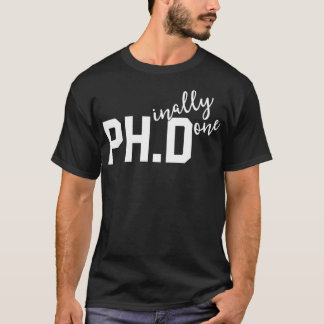 Camisa De PhD Engraçada Finalmente Fez Graduação G