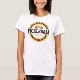 Camisa De Pickleball - Eu Acho Que Tenho Um Proble