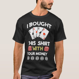 Camisa de pôquer Presente Texto engraçado de pôque