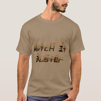 Camisa de presente para amigo Watch it Buster