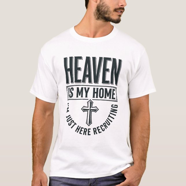 Camisa de Recrutamento Cristão Céu é Minha Casa De (Frente)