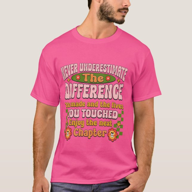 Camisa De Reforma Feliz Nunca Subestima Aposentado (Frente)