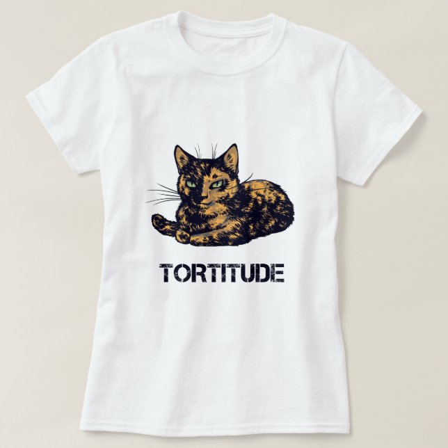 Camisa de torta de gato, gato de tortitude (Frente do Design)