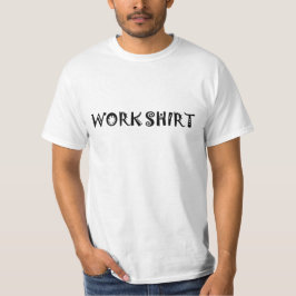 Camisa de trabalho 1 Design T-Shirt
