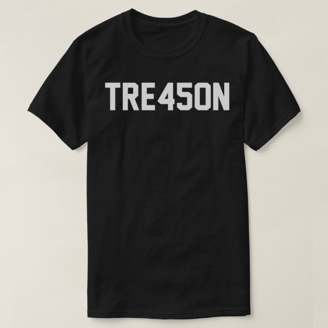 Camisa de traição antitrump TRE45ON (Frente do Design)