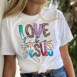 Camisa De Trendência, Amor Como Jesus